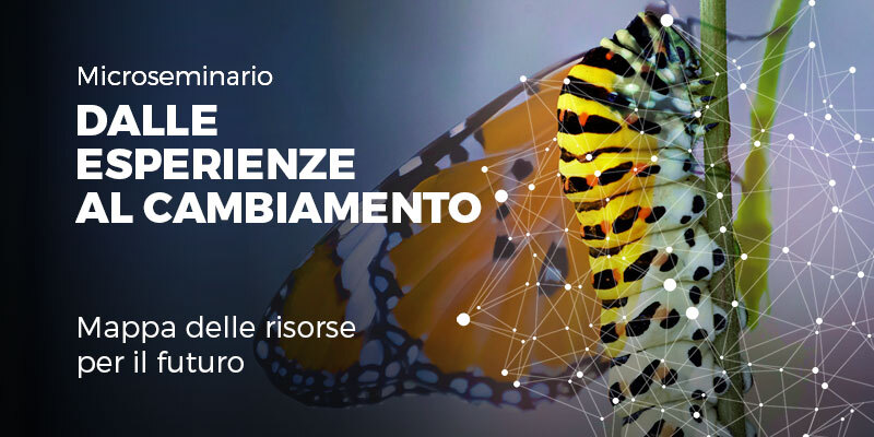 Dalle esperienze al cambiamento: mappa delle risorse per il futuro